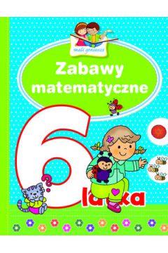 ZABAWY MATEMATYCZNE 6-LATKA