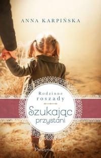 SZUKAJĄC PRZYSTANI