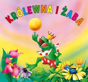 KRÓLEWNA I ŻABA. BIBLIOTECZKA NIEDŹWIADKA