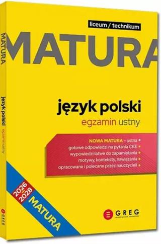 MATURA. JĘZYK POLSKI. EGZAMIN USTNY. REPETYTORIUM