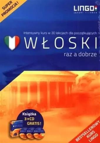 Włoski raz a dobrze. Intensywny kurs w 30 lekcjach