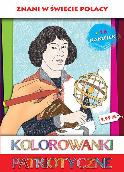 KOLOROWANKI PATRIOTYCZNE. ZNANI W ŚWIECIE POLACY +