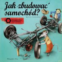 JAK ZBUDOWAĆ SAMOCHÓD TECHNICZNA HISTORYJKA
