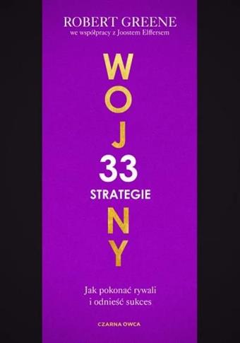 33 strategie wojny. Jak pokonać rywali i odnieść s