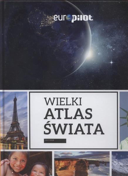 WIELKI ATLAS ŚWIATA 2017/2018