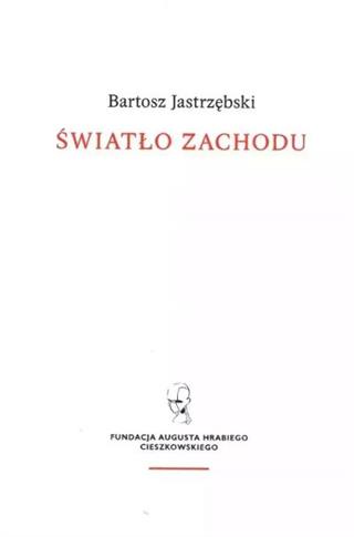 ŚWIATŁO ZACHODU. SZKICE O MYŚLI I KULTURZE CHRZEŚC