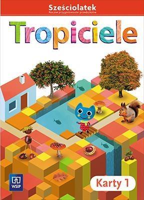 TROPICIELE. SZEŚCIOLATEK. ROCZNE PRZYGOTOWANIE PRZ