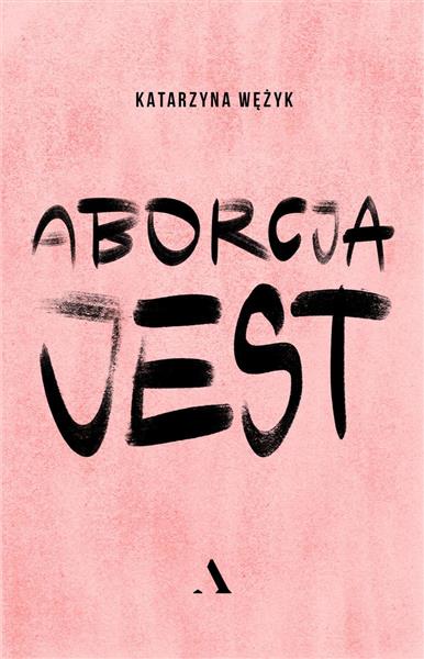 ABORCJA JEST