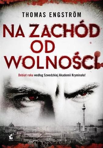 Na zachód od wolności