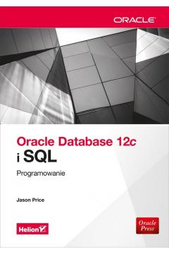 Oracle Database 12c i SQL. Programowanie