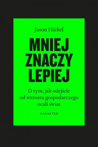 Mniej znaczy lepiej O tym, jak odejście od wzrostu