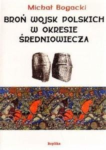 Broń wojsk polskich w okresie średniowiecza