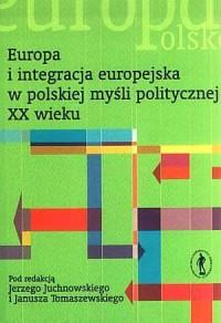 Europa i integracja europejska w polskiej myśli po