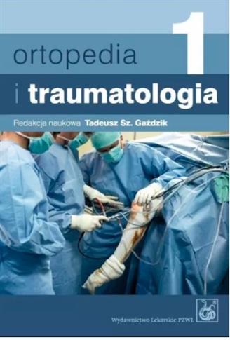 Ortopedia i traumatologia Tom 1