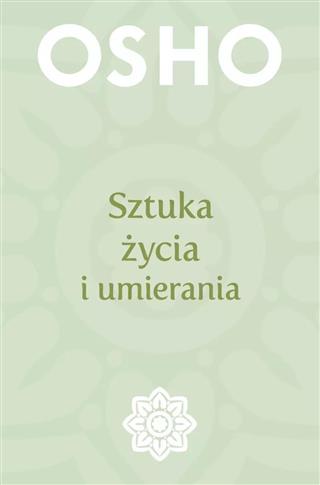 SZTUKA ŻYCIA I UMIERANIA