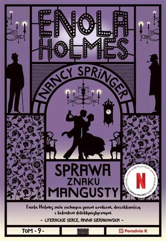 Enola Holmes. Tom 9. Sprawa znaku mangusty