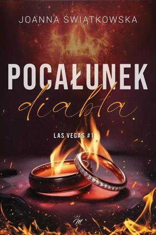 LAS VEGAS. TOM 1. POCAŁUNEK DIABŁA S.NOWY