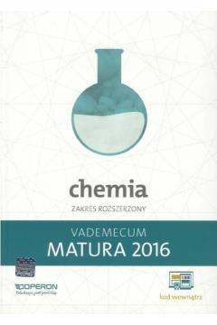 MATURA 2016 CHEMIA VADEMECUM ZAKRES ROZSZERZONY