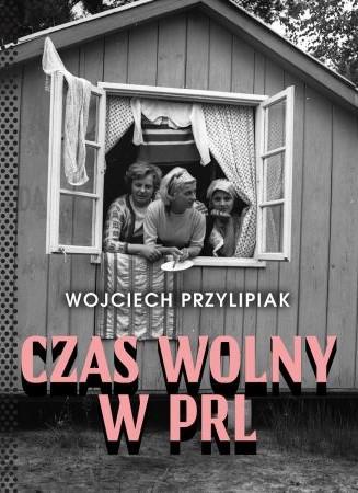 CZAS WOLNY W PRL