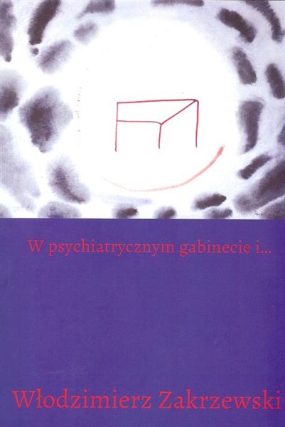 W PSYCHIATRYCZNYM GABINECIE I...