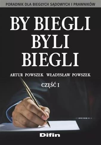 By biegli byli biegli. Poradnik dla biegłych sądow