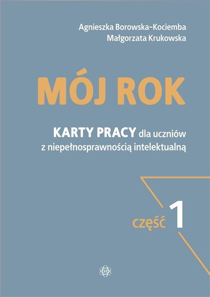 MÓJ ROK. KARTY PRACY DLA UCZNIÓW Z NIEPEŁNOSPRAWNO