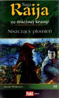 Niszczący płomień 16 Raija br Fakt