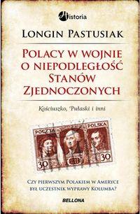 POLACY W WOJNIE O NIEPODLEGŁOŚĆSTANÓWZJEDNOCZONYCH