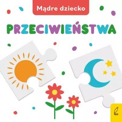 MĄDRE DZIECKO PRZECIWIEŃSTWA