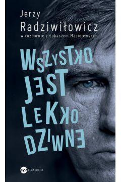 Wszystko jest lekko dziwne