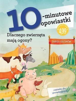 10-MINUTOWE OPOWIASTKI. DLACZEGO ZWIERZĘTA MAJĄ?