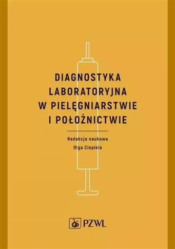 Diagnostyka laboratoryjna w pielęgniarstwie i poło