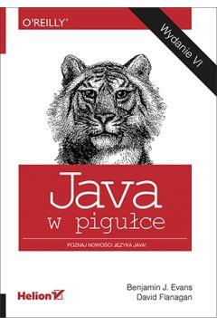 JAVA W PIGUŁCE. WYD. VI