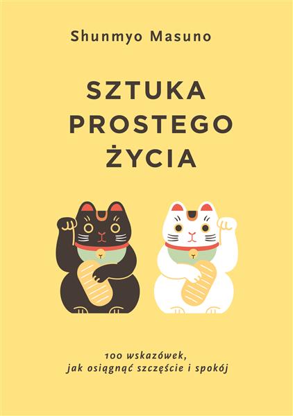 SZTUKA PROSTEGO ŻYCIA