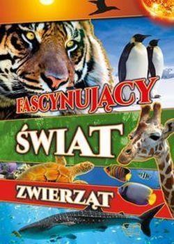 FASCYNUJĄCY ŚWIAT ZWIERZĄT