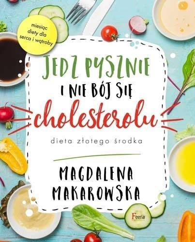 JEDZ PYSZNIE I NIE BÓJ SIĘ CHOLESTEROLU