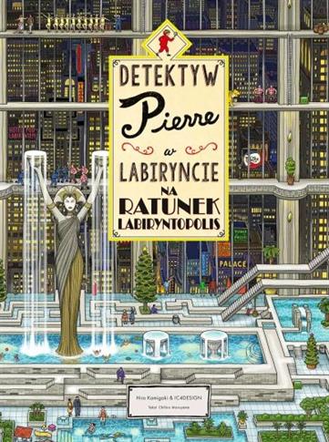DETEKTYW PIERRE W LABIRYNCIE. NA RATUNEK LABIRYNTO