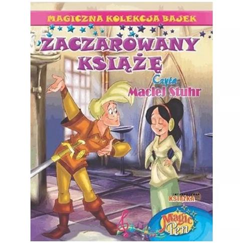 ZACZAROWANY KSIĄŻĘ. MAGICZNA KOLEKCJA BAJEK