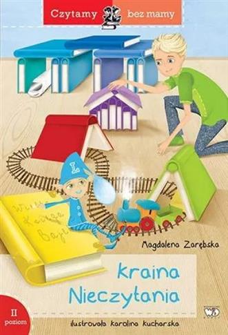 Kraina Nieczytania. Czytamy bez mamy. (2 etap czyt