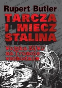 Tarcza i miecz Stalina. Wojska NKWD na Froncie