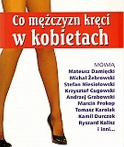 Co mężczyzn kręci w kobietach