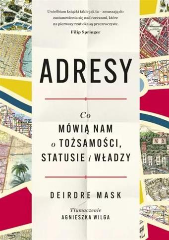 Adresy. Co mówią nam o tożsamości, statusie