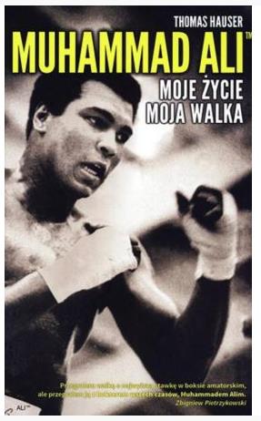 Muhammad ali moje życie moja walka