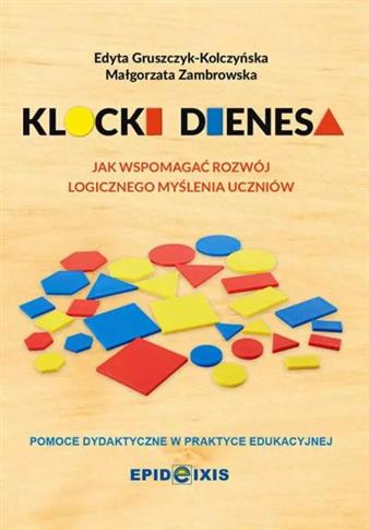 KLOCKI DIENESA. PRZEWODNIK METODYCZNY