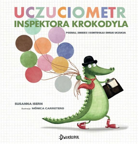 UCZUCIOMETR INSPEKTORA KROKODYLA. POZNAJ, ZMIERZ I