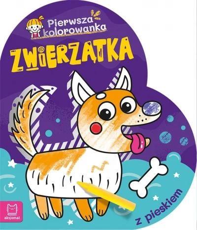 Zwierzątka. Pierwsza kolorowanka z pieskiem