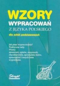 WZORY WYPRACOWAŃ Z JĘZYKA POLSKIEGO DLA SZKÓŁ P