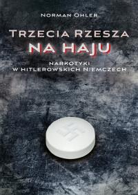 TRZECIA RZESZA NA HAJU NARKOTYKI W HITLERO.