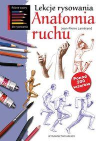 LEKCJE RYSOWANIA. ANATOMIA RUCHU