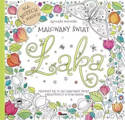 MALOWANY ŚWIAT ŁĄKA